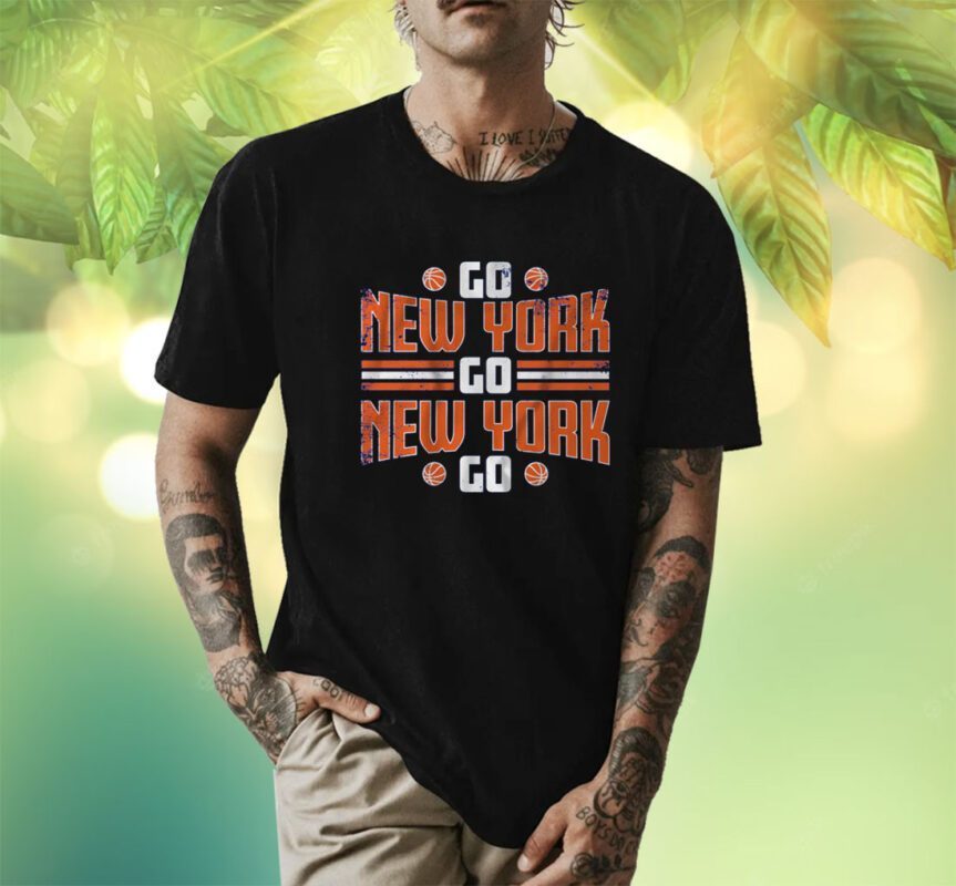 Go New York Go New York Go New York Basketball T-Shirt