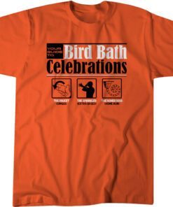 Baltimore Bird Bath Baseball Shirt