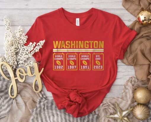 Bye Dan Banners Washington Football Shirt