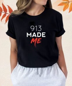 913 Made Me Shirt