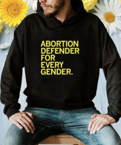 Abortion Defender For Every Gender Shirt