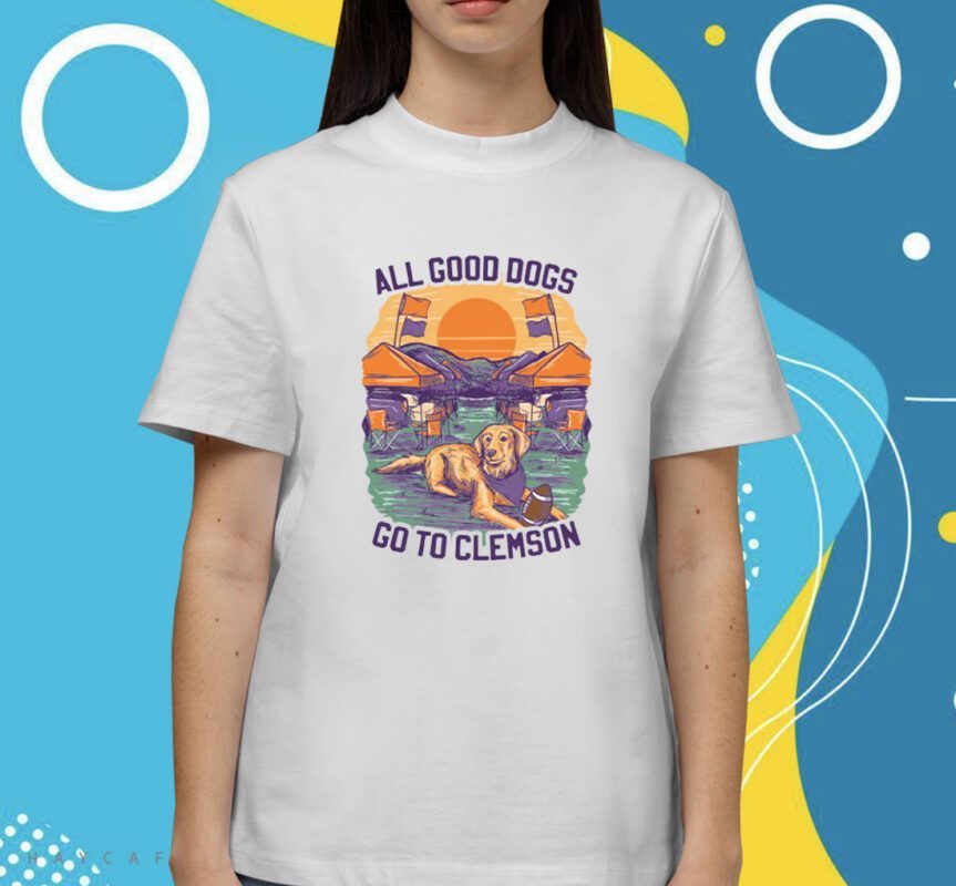 All Good Dogs Clemson Shirt