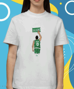 Believe Boston Basketball Shirt