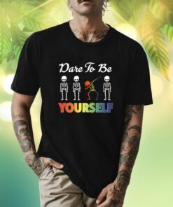 Skeleton Dare To Be Yourself LGBT Pride Shirt