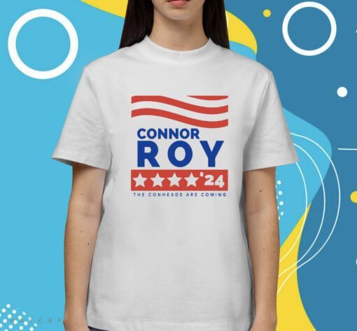 Connor Roy'24 The Conheads Are Coming Shirt