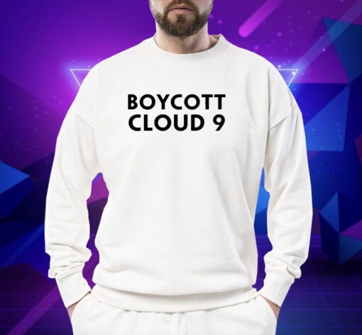 Boycott Cloud 9 Shirt