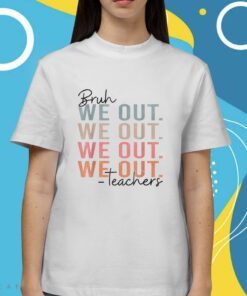 Vintage Bye Bruh Teacher Hello Summer Shirts