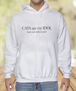 Cats Are My Idol Join Our Fanclub Shirt