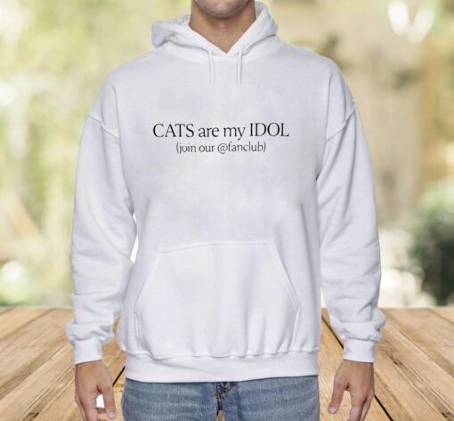 Cats Are My Idol Join Our Fanclub Shirt