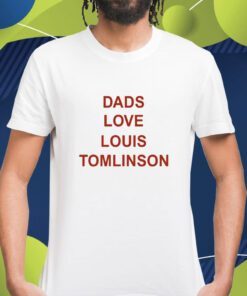 Dads Love Louis Tomlinson Shirt