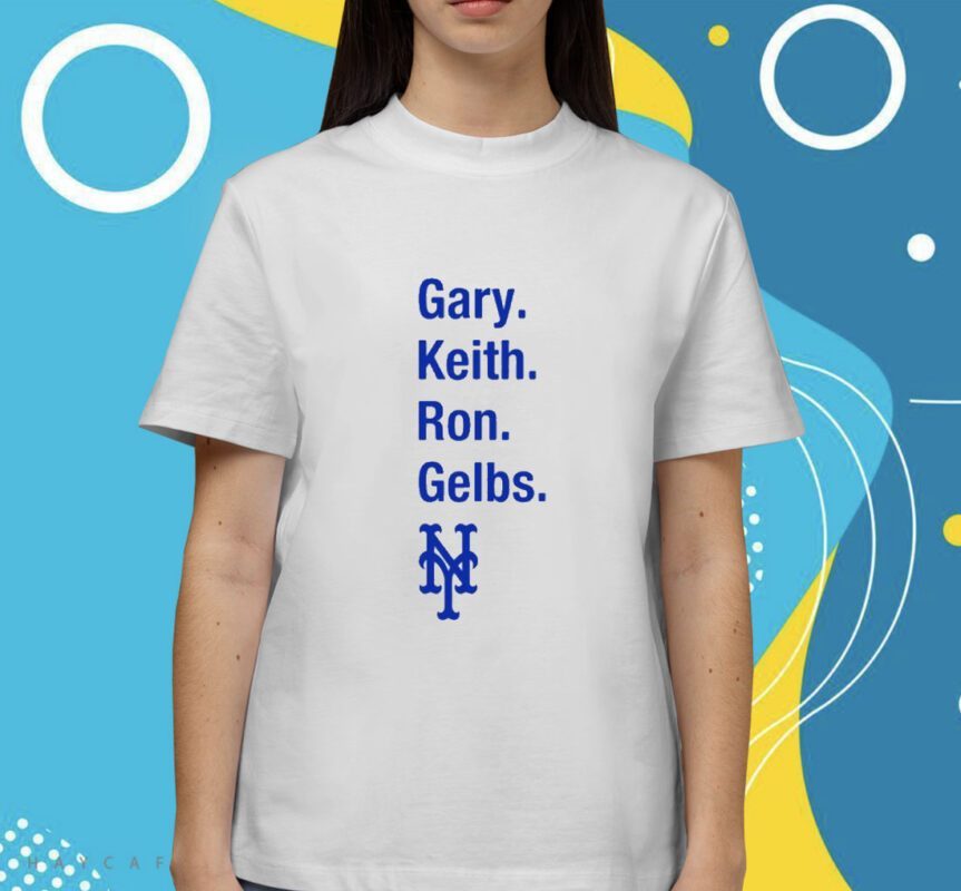 Gary Keith Ron Gelbs Shirt