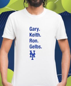 Gary Keith Ron Gelbs Shirt