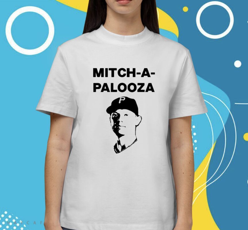 Mitcha Palooza Shirt