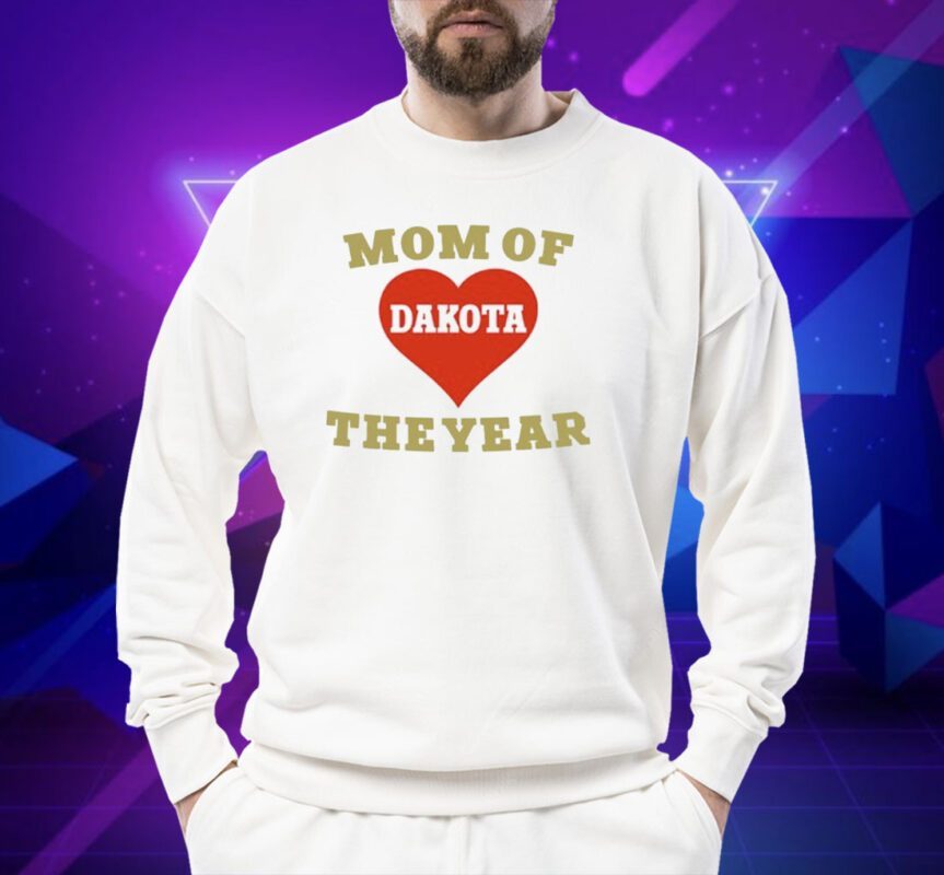 Mom Of Dakota The Year Shirt