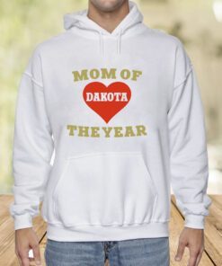 Mom Of Dakota The Year Shirt