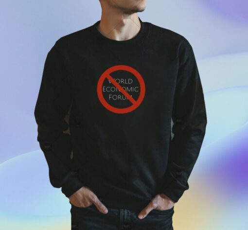 No To World Economic Forum Shirt