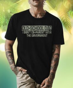 Old-School Dad Father Day Shirt