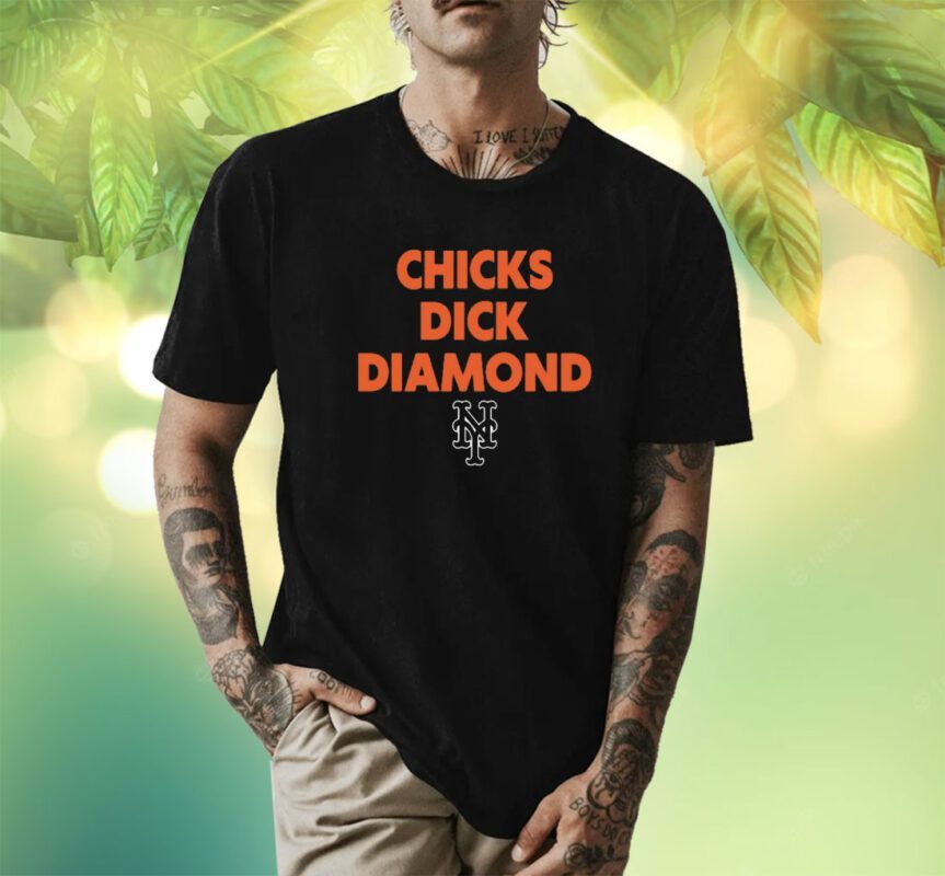 SNY Mets Chicks Dick Diamond Shirt