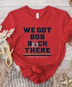 Sergei Bobrovsky We Got Bob Back There Shirt