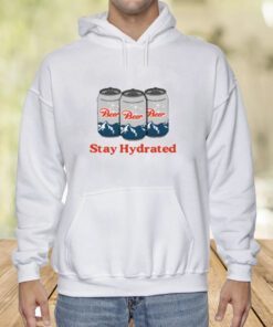 Stay Hydrated Beer Shirt