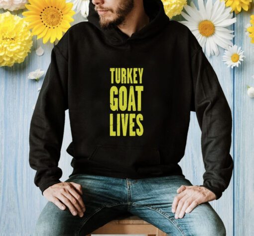 Turkey Goat Lives Shirt