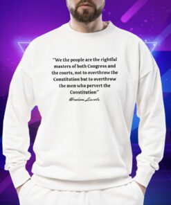 We the People are the Rightful Master Shirt