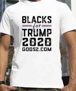 Blacks For Trump 2020 Blacks For Trump 2024 Gift Shirt