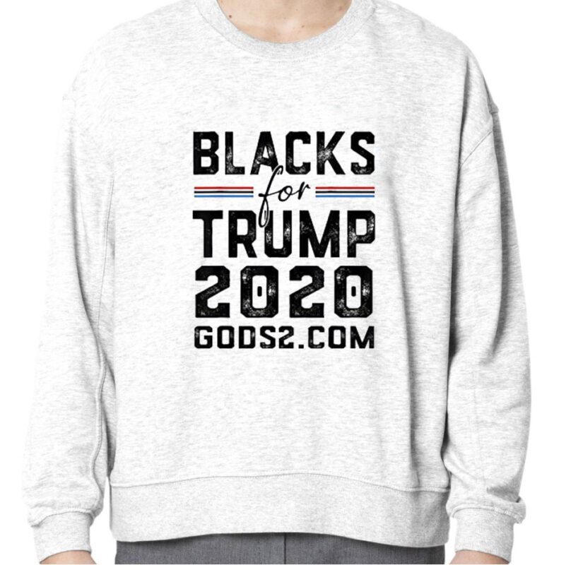 Blacks For Trump 2020 Blacks For Trump 2024 Gift Shirt