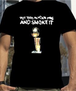 Michael Malone Denver Nuggets Championship Parade Put This In Your Pipe And Smoke It Shirt