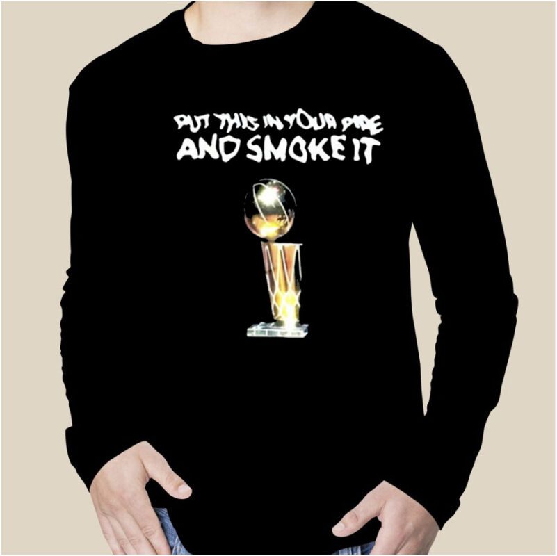 Michael Malone Denver Nuggets Championship Parade Put This In Your Pipe And Smoke It Shirt