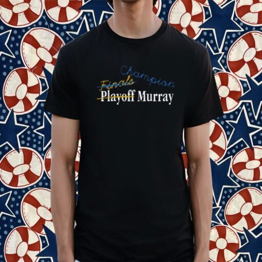 Jamal Murray Playoff Finals Champion 2023 Shirt