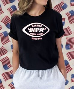 Manning Mpa Passacademy Since 1996 Shirts