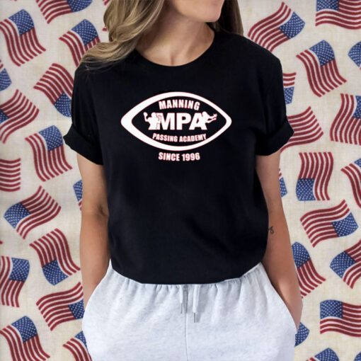 Manning Mpa Passacademy Since 1996 Shirts