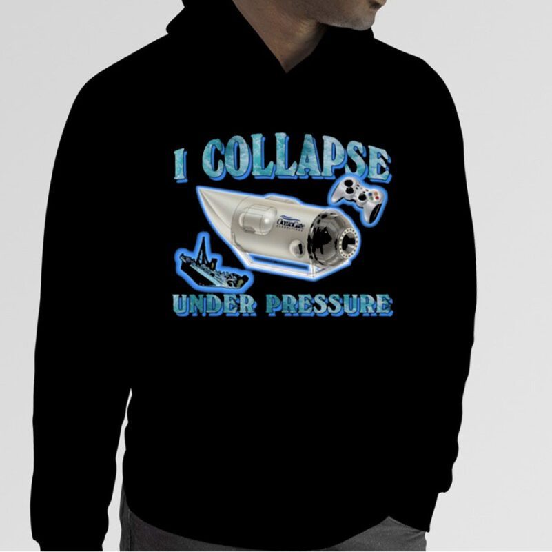 I Collapse Under Pressure Oceangate 2023 Shirt