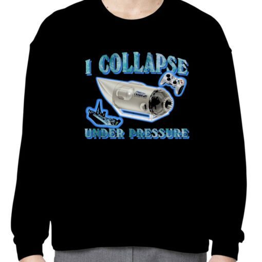 I Collapse Under Pressure Oceangate 2023 Shirt