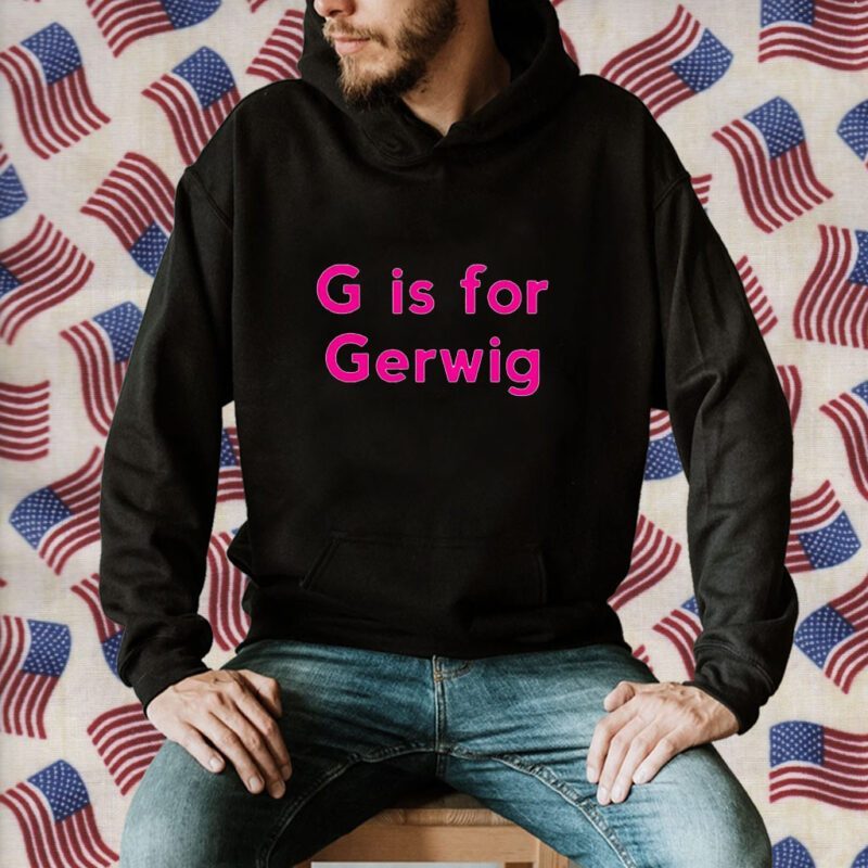 G is For Gerwig T-Shirt