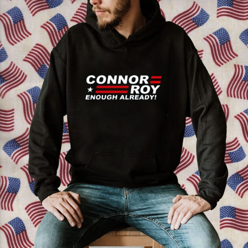 Succession Connor Roy For President Enough Already TShirt