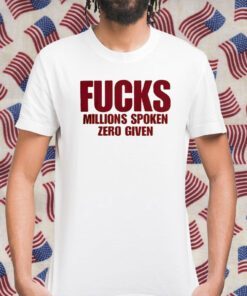 Fucks Millions Spoken Zero Given Vintage Shirt