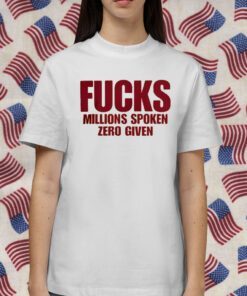 Fucks Millions Spoken Zero Given Vintage Shirt