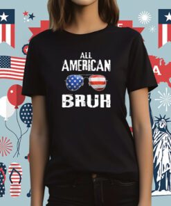 All American Bruh 4th Of July Boys Patriotic Tee Shirt