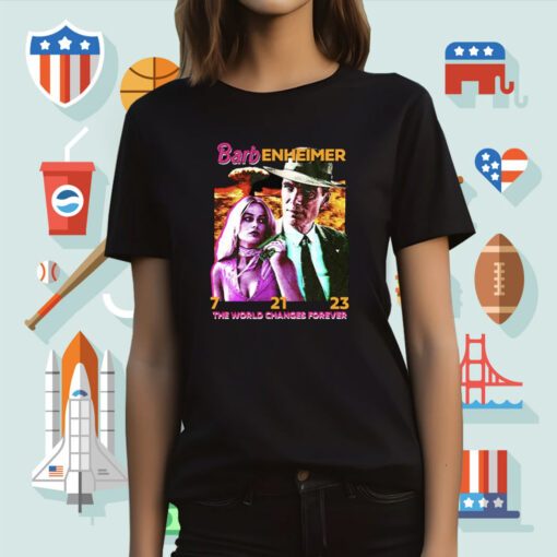 Barbenheimer 7 21 23 The World Changes Forever T-Shirt