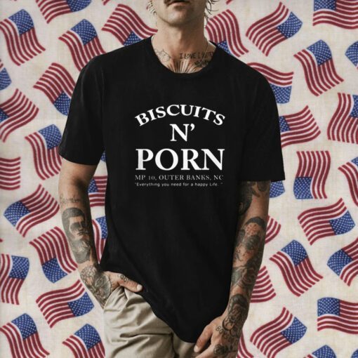 Biscuits N Porn Mp 10 Outer Banks Shirt