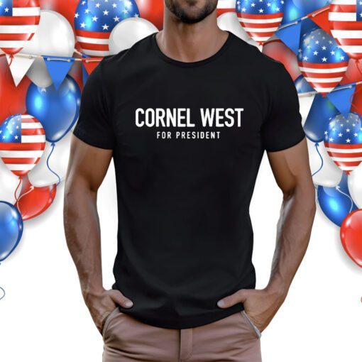 Cornel West For President Usa Shirt