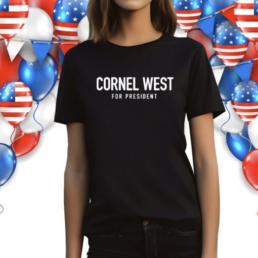 Cornel West For President Usa Shirt