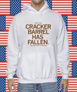 Cracker Barrel Has Fallen Shirt