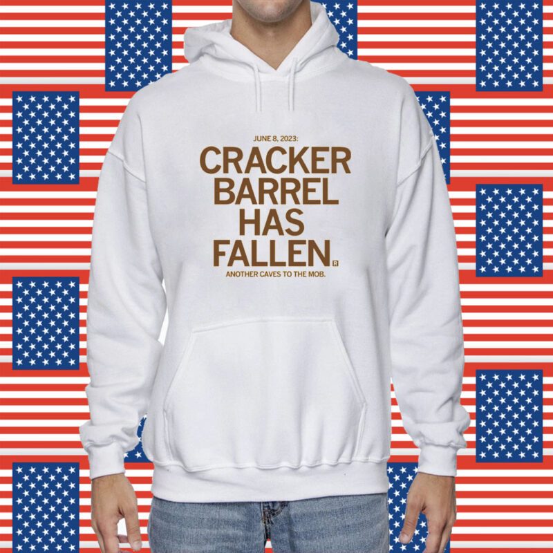 Cracker Barrel Has Fallen Shirt