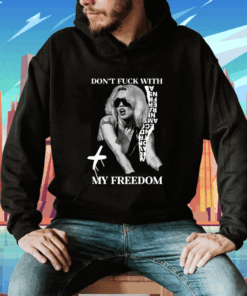 Don't Fuck With My Freedom Miley Cyrus Shirt