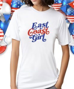 East Coast Girl Shirt