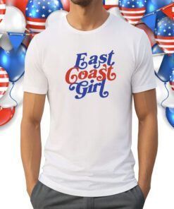 East Coast Girl Shirt