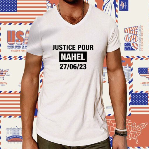 France Grapples With Violent Riots Justice Pour Nahel 27 06 23 Tee Shirt